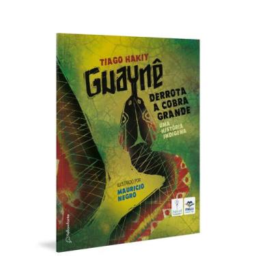 Imagem de Livro - Guaynê derrota a cobra grande