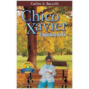 Imagem de Chico Xavier o Apóstolo da Fé - LEEPP