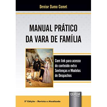Imagem de Manual Prático da Vara de Família - Com link para acesso do conteúdo extra Sentenças e Modelos de Despachos