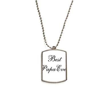 Imagem de DIYthinker Colar com pingente de corrente de aço inoxidável com citação Best Papa Ever