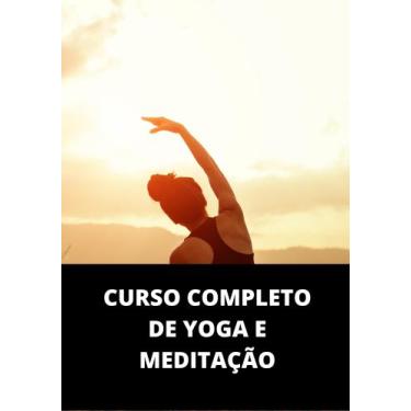 Imagem de Livro curso completo de yoga e meditação - DUKE EDITORA 