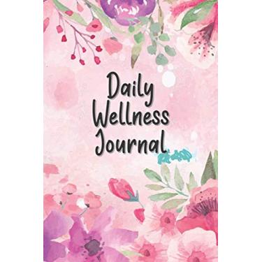 Imagem de Daily Wellness Journal: Daily Wellness Journal a Daily Mood, Fitness, Sleep Log, Habit Tracker & Health | Day With Mindfulness - Water color flowers