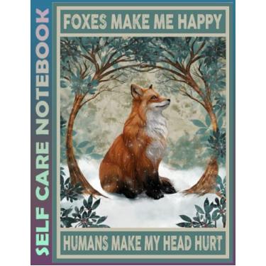 Imagem de Self Care Notebook: Foxes 110 Pages Undated Daily Planner And Task Organizer Notebook For Goal Planners - Increase Manage Time. Invest 5 Minutes to ... and Mindfulness for Healthier Living