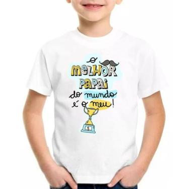 Imagem de Camiseta infantil o melhor papai do mundo é o meu camisa - Mago das Ca