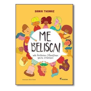 Imagem de Me Belisca! - Sete Histórias Filosóficas Para Crianças