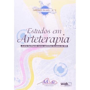 Imagem de Estudos Em Arteterapia: A Arte Facilitando Novos C