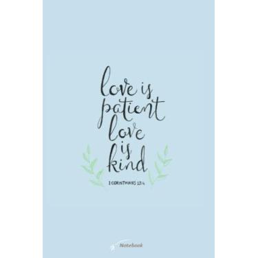 Imagem de Caderno Love Is Patient Love Is Kind: Papel de composição 120 x 23 cm de largura pautado para crianças, meninas, meninos, adolescentes, papel de caderno, escola primária, caderno escolar para escola e