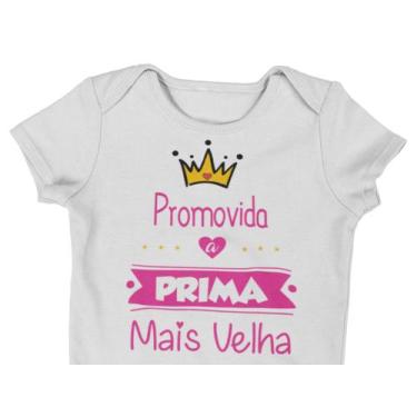Imagem de Body do Bebê Promovido a Prima Mais Velha Branca - Del France, PP
