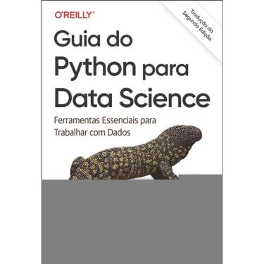 Imagem de Guia Do Python Para Data Science - Tradução Da Segunda Edição: Ferramentas Essenciais Para Trabalhar Com Dados