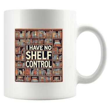 Imagem de I Have No Shelf Control Book Lover Gifts Reader Librarian Reading Library Science Student Novelty Drinkware Caneca de cerâmica 325 ml branca