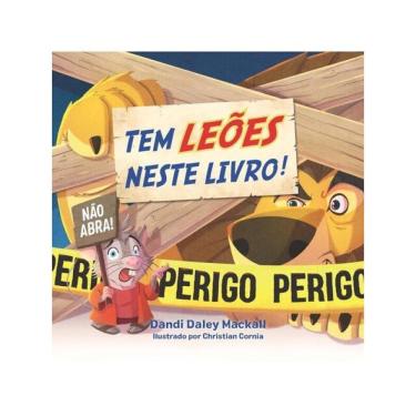 Imagem de Tem Leões Neste Livro! – Divertida Releitura Para Crianças Da História De Daniel Na Cova Dos Leões