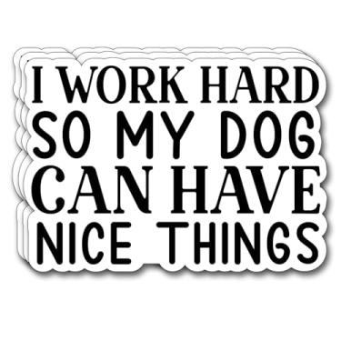 Imagem de (3 peças) Adesivo "I Work Hard So My Dog Can Have Nice Things" com frases motivacionais engraçadas, decalques decoram livros, laptop, celular, garrafas de água, Kindles, Tumbler, adesivos de vinil à