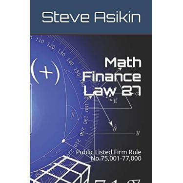 Imagem de Math Finance Law 27: Public Listed Firm Rule No.75,001-77,000
