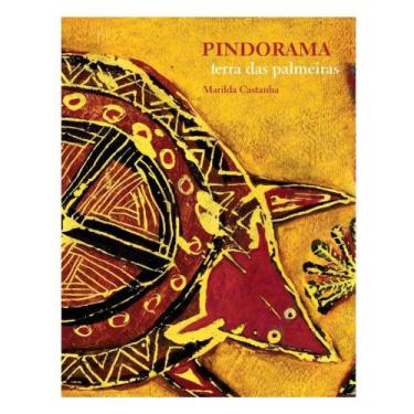 Imagem de Pindorama: Terra Das Palmeiras - Editora Cosac & Naify - Editora Cosac