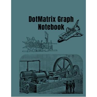 Imagem de DotMatrix Graph Notebook: Dot Graph Notebook (8.5 x 11 inches, 120 pages) | DotDash Precision Journal, Gifts for Engineers, Students to Drawing and Sketching