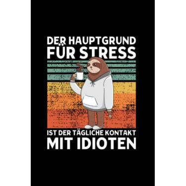 Imagem de Der Tägliche Kontakt Mit Idioten Süßes Faultier: College Ruled Journal Or Notebook (6X9 Inches) With 120 Pages