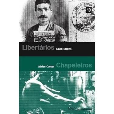 Imagem de Libertários E Chapeleiros - Dvd - CPC UMES FILMES