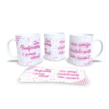 Imagem de Caneca de Cerâmica Dia dos Professores com frases, ensinar e inspirar (sou professora e parece normal)