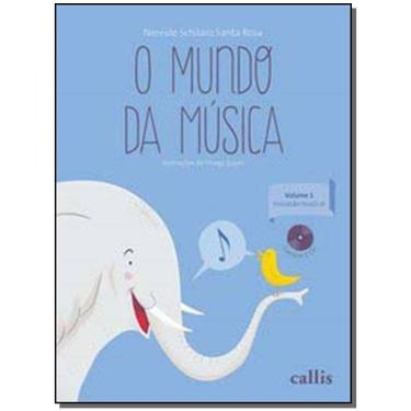Imagem de o Mundo Da Música - Vol 1: Iniciação Musical