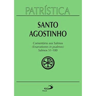 Imagem de Patrística Vol. 9/2 - Comentario Aos Salmos - Salmos 51-100 - PAULUS, 