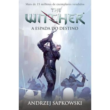 Imagem de Livro - A espada do destino - The Witcher - A saga do bruxo Geralt de 