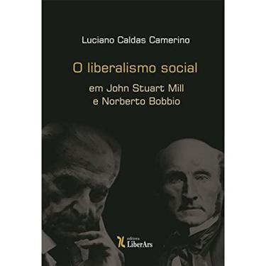 Imagem de Liberalismo Social Em John Stuart Mill E Norberto Bobbio, O