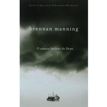 Imagem de Livro - O Anseio Furioso de Deus - Brennan Manning