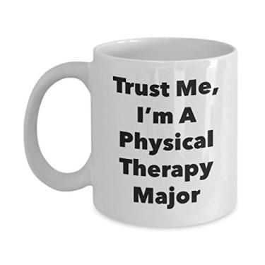 Imagem de Caneca Trust Me, I'm A Physical Therapy Major - Caneca de café divertida - Lindas ideias de presentes de formatura para amigos e colegas de classe