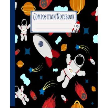 Imagem de Caderno de composição: astronautas e foguetes no espaço sideral, livro fofo para crianças, meninos e meninas, 110 páginas pautadas