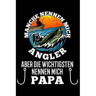 Imagem de Manche Nennen Mich Angler Aber Die Wichtigsten Papa Vatertag: DIN A5 Liniert 120 Seiten / 60 Blätter Notizbuch Notizheft Notiz-BlockWitzige Angel Designs für Angler & Fischer