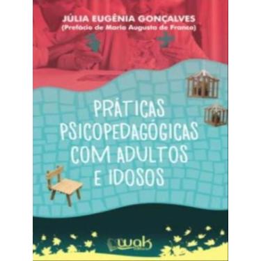 Imagem de Práticas psicopedagógicas para adultos e idosos