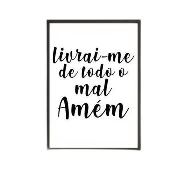 Imagem de Quadro Livrai-Me De Todo Mal. Amém 33X24Cm - Com Vidro