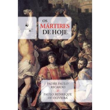 Imagem de Livro - Os Mártires de Hoje