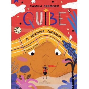 Imagem de Livro - Quibe, a formiga corajosa - Companhia das Letrinhas