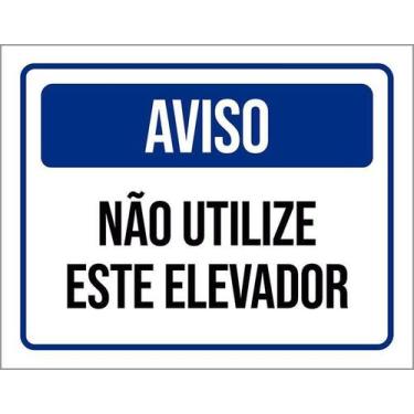 Imagem de Kit 5 Placa Acm Aviso Não Utilize Este Elevador 18X23 - Sinalizo