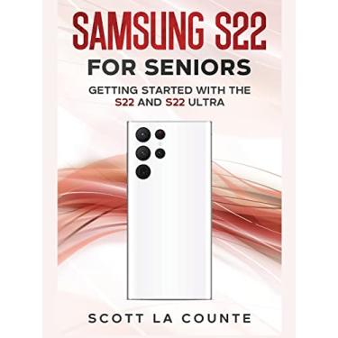 Imagem de Samsung S22 For Seniors: Getting Started With the S22 and S22 Ultra