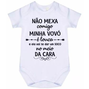 Imagem de body bebê não mexa comigo minha vovó e louca cód 8020 - nick aloha, Br