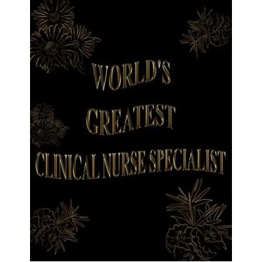 Imagem de World's Greatest Clinical Nurse Specialist: 2022-2023 Monthly Calendar Planner | Two Year Planner | Daily Weekly Organizer and Appointment Notebook | ... Logbook (Gift For Clinical Nurse Specialist)