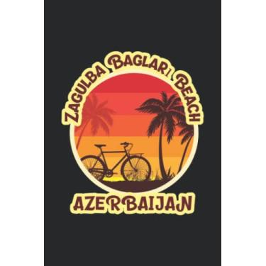 Imagem de Zagulba Baglari Beach Azerbaijan: beach journal for writing down thoughts for anyone that loves beach vacations and surfing