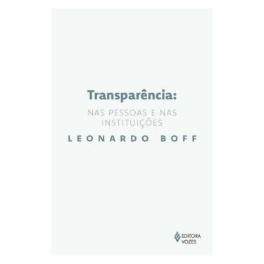 Imagem de Transparência: Nas Pessoas E Nas Instituições