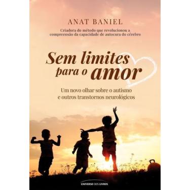 Imagem de Sem Limites Para o Amor - Um Novo Olhar Sobre o Autismo e Outros Trans