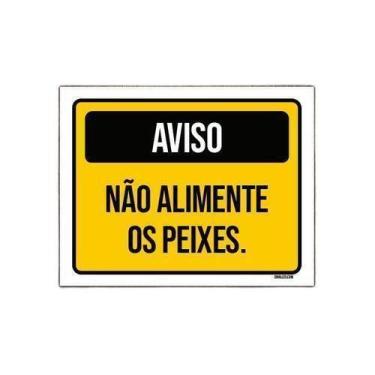 Imagem de Kit 3 Placa Aviso Não Alimente Os Peixes Amarela - Sinalizo