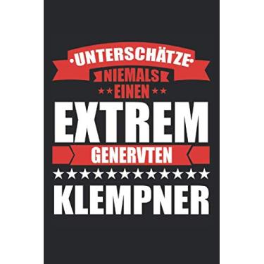 Imagem de Unterschätze Niemals Einen Generverten Klempner: Notizbuch Planer Tagebuch Schreibheft Notizblock - Geschenk-Idee für Spengler, Flaschner und ... x 22.9 cm, 6" x 9", 120 Seiten Liniert)