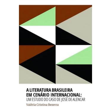 Imagem de a Literatura Brasileira Em Cenário Internacional - Um Estudo Do Caso D