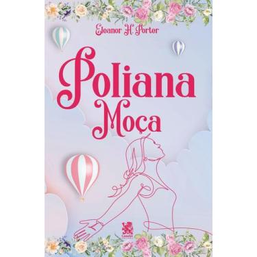 Imagem de Livro - Poliana Moça - Camelot Editora