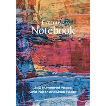 Imagem de Executive Notebook: Project Workbook with 240 Numbered Pages Ruled Line Dot Journal Paper and 5x5 Grid Paper | 7" x 10" Executive Size | PLUS Contacts Pages | For Ideas, Notes, Sketches