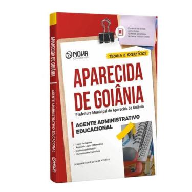 Imagem de Apostila Pref Aparecida de Goiânia GO 2024 Ag Adm Educ - Nova Concurso