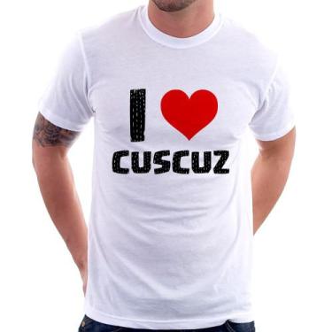 Imagem de Camiseta I love cuscuz - Foca na Moda, Branco, GG