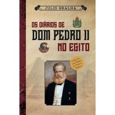 Imagem de Os Diários de D. Pedro II no Egito