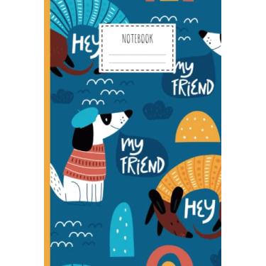 Imagem de Hey Furry Friends in the Classroom: A Dog-Themed Notebook for College And School: Doggie Diary: A Lined Journal for Daily Note-Taking, Journaling, And ... Dog Moms, And Dog Dads | 6 x 9 | Wide Ruled